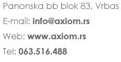AXIOM Vrbas